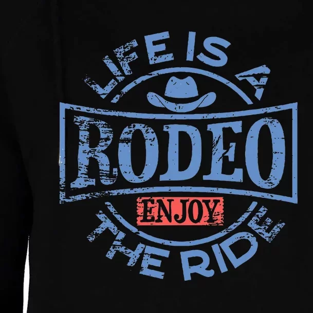 Life Is A Rodeo Bull Fighter Cowboy Longhorn Bull Riding Womens Funnel Neck Pullover Hood