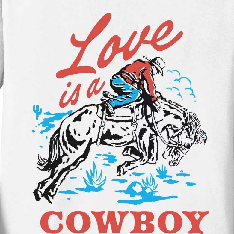 Love Is A Cowboy Funny Cowboy Kids Long Sleeve Shirt