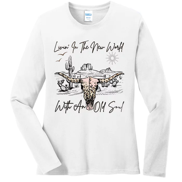 Living In A New World With An Old Soul Ladies Long Sleeve Shirt