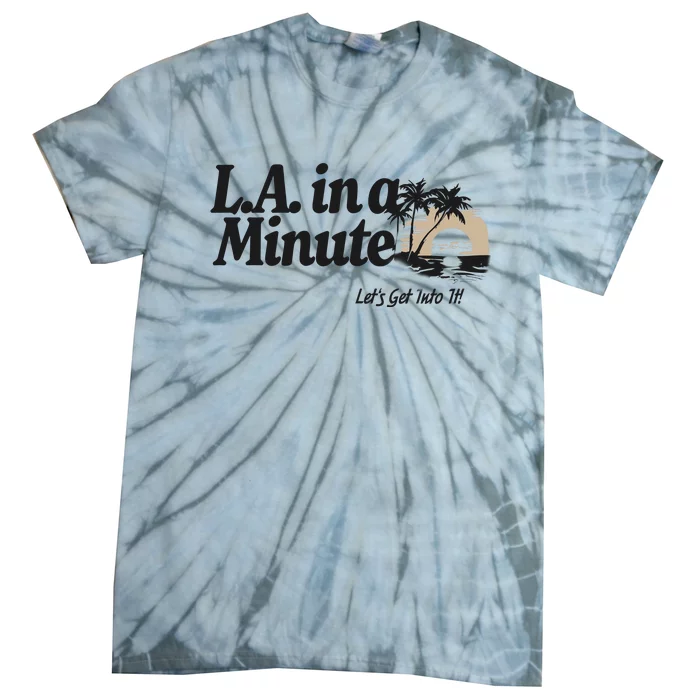 L.A. In A Minute Tie-Dye T-Shirt