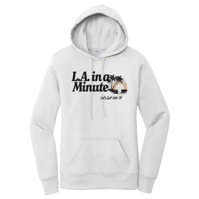 L.A. In A Minute Women's Pullover Hoodie