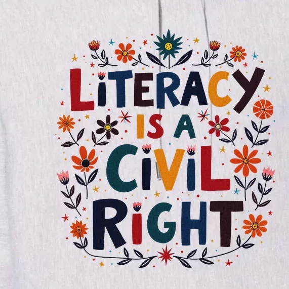 Literacy Is A Civil Right Reading Teacher Design Premium Hoodie