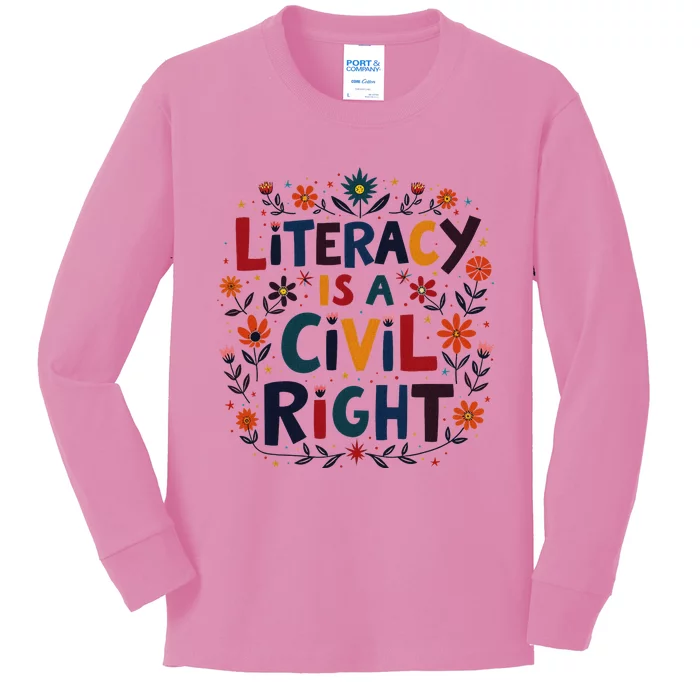 Literacy Is A Civil Right Reading Teacher Design Kids Long Sleeve Shirt