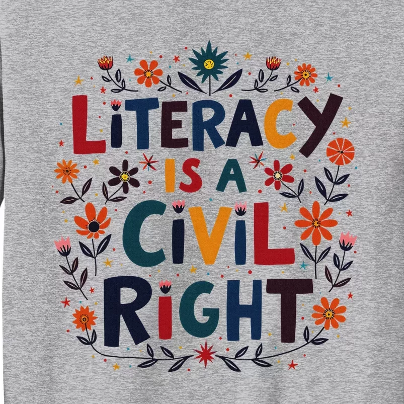 Literacy Is A Civil Right Reading Teacher Design Sweatshirt