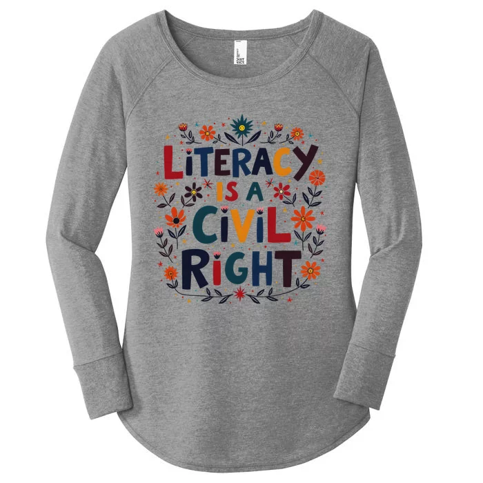 Literacy Is A Civil Right Reading Teacher Design Women's Perfect Tri Tunic Long Sleeve Shirt