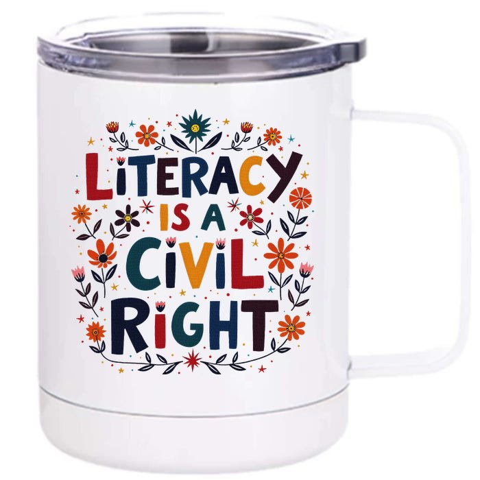 Literacy Is A Civil Right Reading Teacher Design Front & Back 12oz Stainless Steel Tumbler Cup