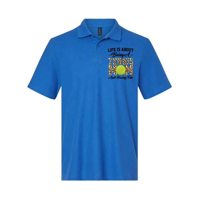 Life Is About Being A Tennis Mom Tennis Game Tennis Mom Gift Softstyle Adult Sport Polo