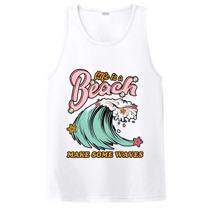 Life Is A Beach Make Some Waves Performance Tank