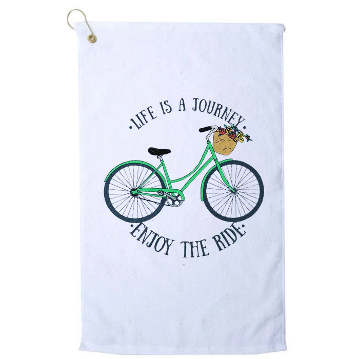 Life Is A Journey Enjoy The Ride Cute Cycling Platinum Collection Golf Towel