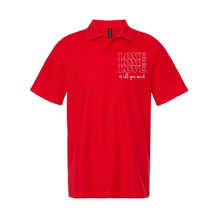 Love Is All You Need Softstyle Adult Sport Polo