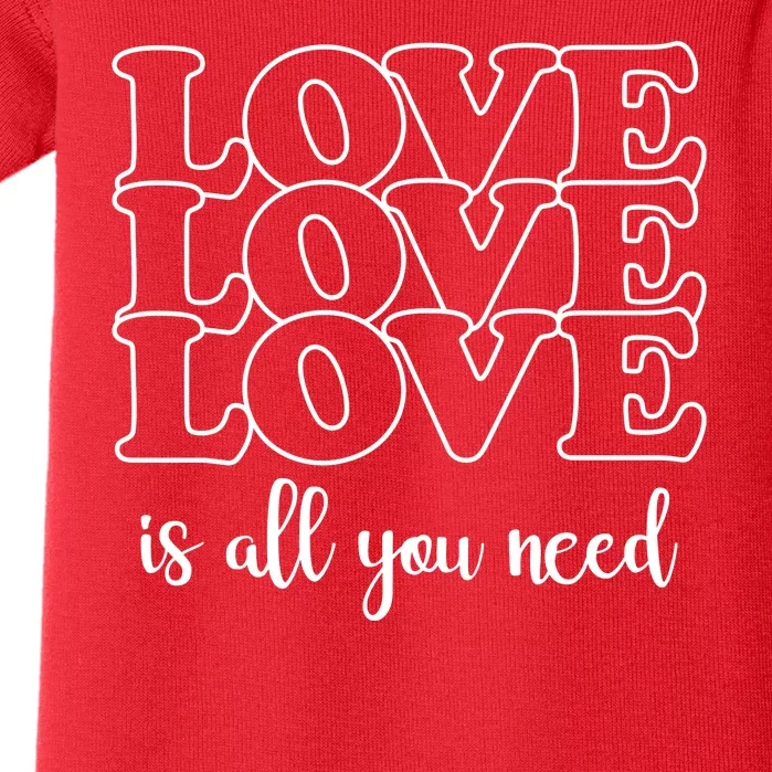 Love Is All You Need Baby Bodysuit