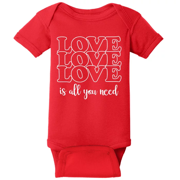 Love Is All You Need Baby Bodysuit