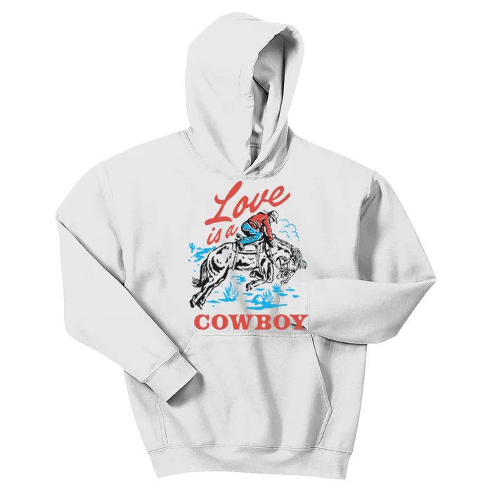 Love Is A Cowboy Funny Cowboy Kids Hoodie