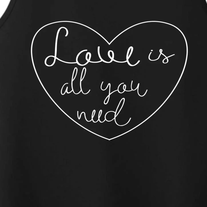 Love Is All You Need Powerful Protest Peace Lover Gift Performance Tank