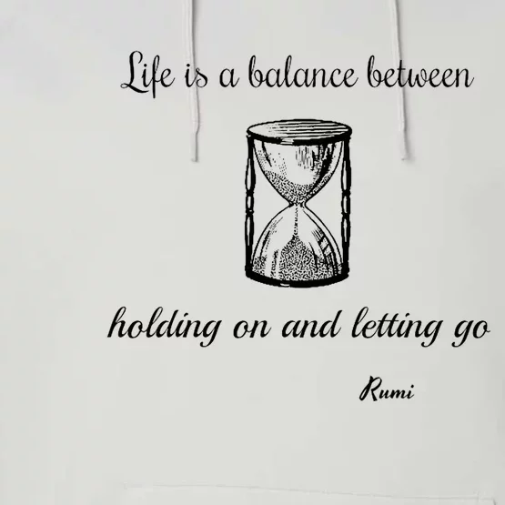 Life Is A Balance Rumi Quote Performance Fleece Hoodie