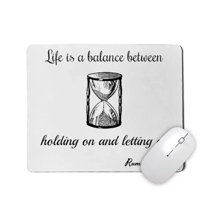 Life Is A Balance Rumi Quote Mousepad