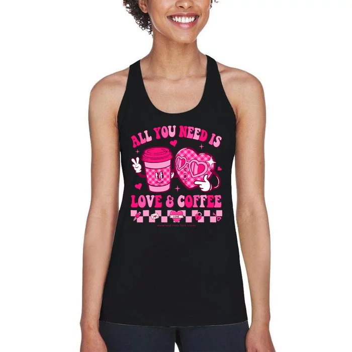 Love Is All You Need Valentines Day Coffee Lover Women's Racerback Tank