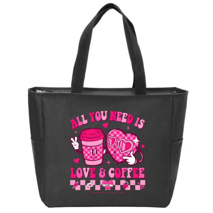 Love Is All You Need Valentines Day Coffee Lover Zip Tote Bag