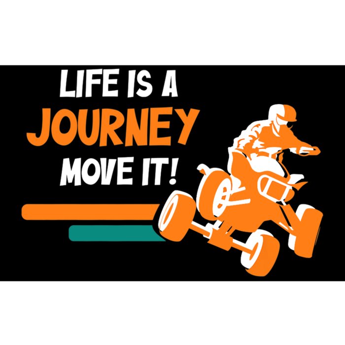 Life Is A Journey Move It! All Terrain Vehicle ATV Premium Bumper Sticker