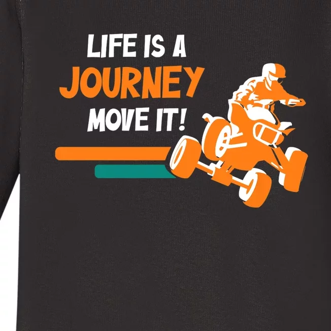 Life Is A Journey Move It! All Terrain Vehicle ATV Premium Baby Long Sleeve Bodysuit