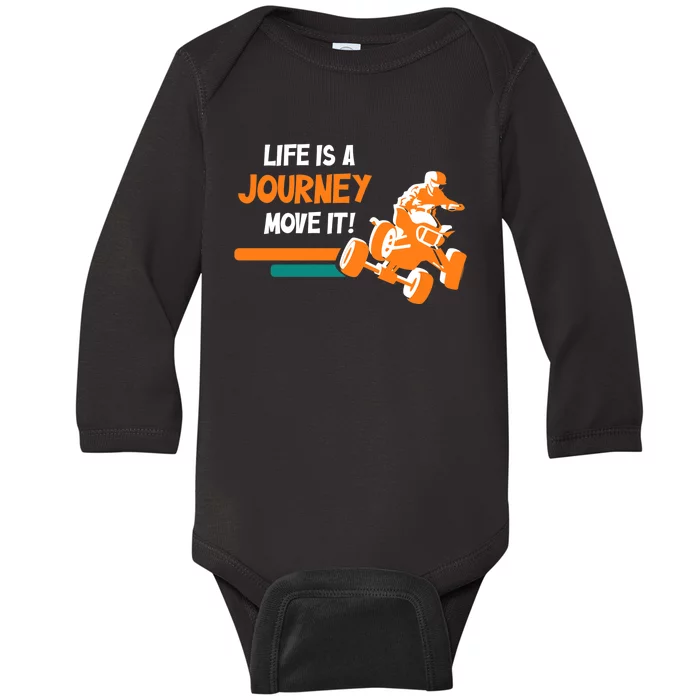 Life Is A Journey Move It! All Terrain Vehicle ATV Premium Baby Long Sleeve Bodysuit