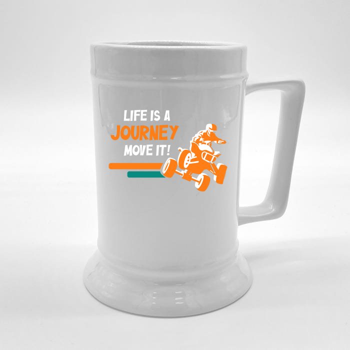 Life Is A Journey Move It! All Terrain Vehicle ATV Premium Front & Back Beer Stein