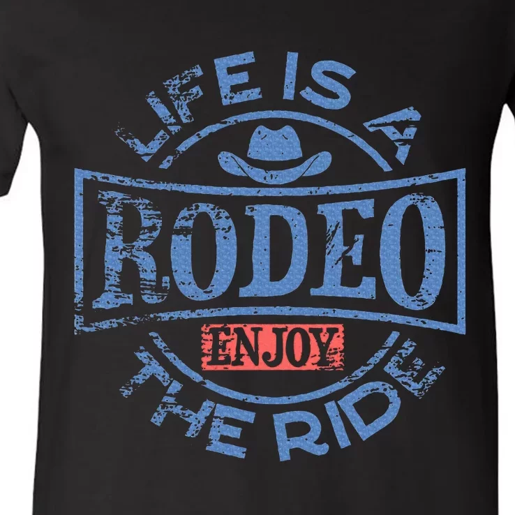 Life Is A Rodeo Bull Fighter Cowboy Longhorn Bull Riding V-Neck T-Shirt