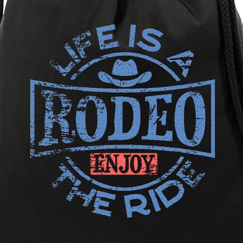 Life Is A Rodeo Bull Fighter Cowboy Longhorn Bull Riding Drawstring Bag