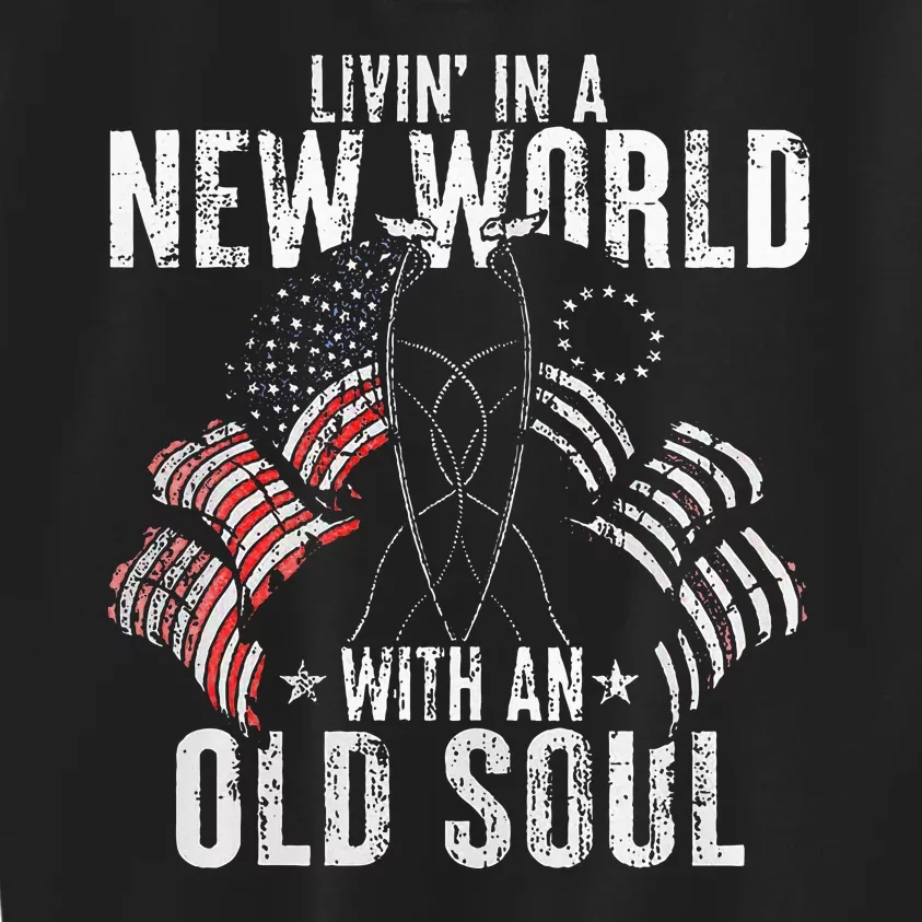 Livin In A New World With An Old Soul Kids Sweatshirt