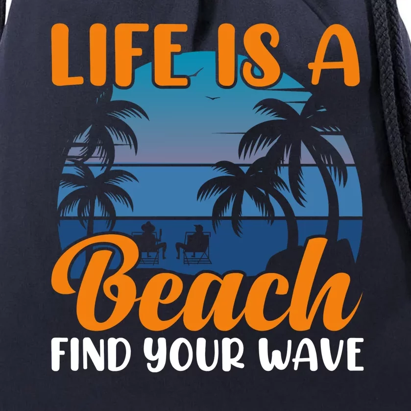 Life Is A Beach Drawstring Bag