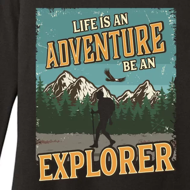 Life Is An Adventure Be An Explorer Womens CVC Long Sleeve Shirt