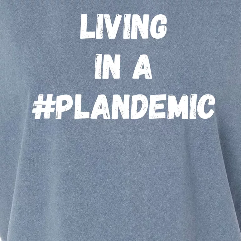 Living In A Plandemic Garment-Dyed Women's Muscle Tee