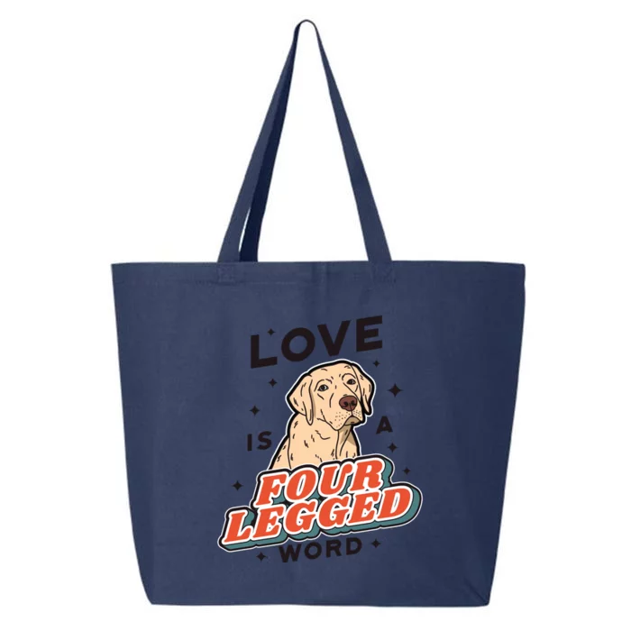 Love Is A Four Legged Word 25L Jumbo Tote