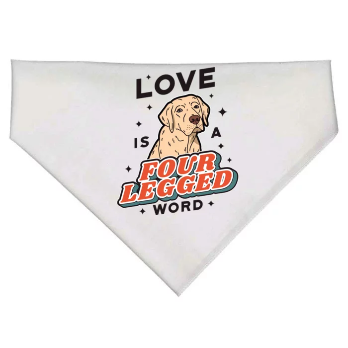 Love Is A Four Legged Word USA-Made Doggie Bandana