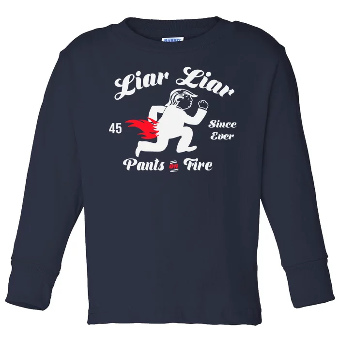 Liar Liar Pants On Fire Anti Trump Toddler Long Sleeve Shirt