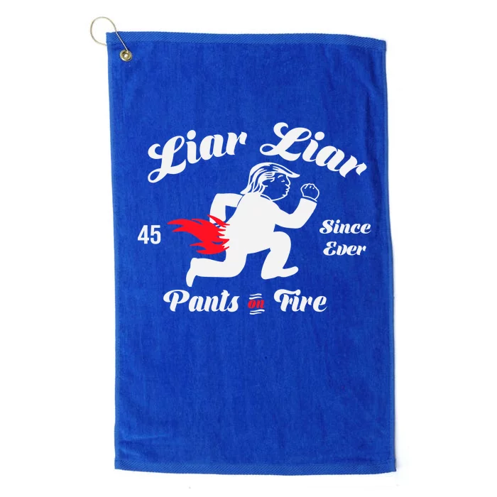 Liar Liar Pants On Fire Anti Trump Platinum Collection Golf Towel