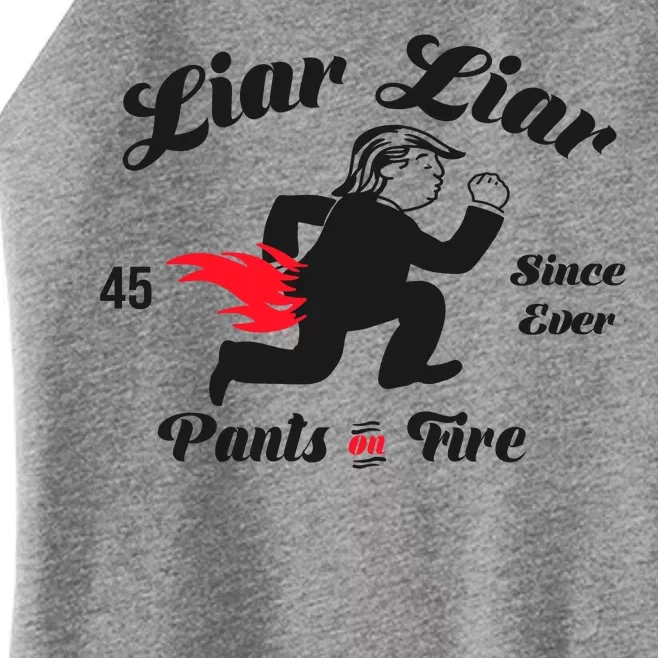 Liar Liar Pants On Fire Anti Trump Women’s Perfect Tri Rocker Tank