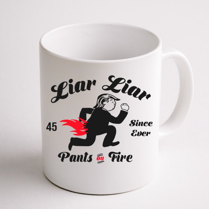 Liar Liar Pants On Fire Anti Trump Front & Back Coffee Mug