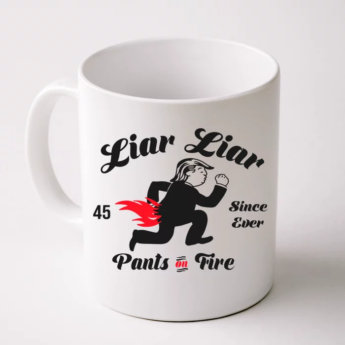 Liar Liar Pants On Fire Anti Trump Front & Back Coffee Mug