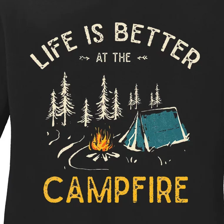 Life Is Better At The Campfire Funny Camper Camp Camping Ladies Long Sleeve Shirt