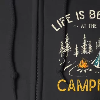 Life Is Better At The Campfire Funny Camper Camp Camping Full Zip Hoodie