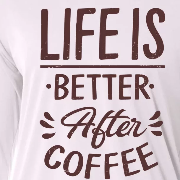 Life Is Better After Coffee Cooling Performance Long Sleeve Crew