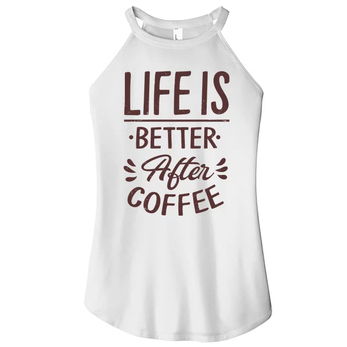 Life Is Better After Coffee Women’s Perfect Tri Rocker Tank