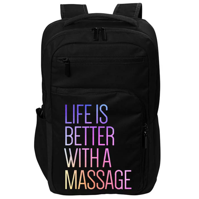 Life Is Better With A Massage Funny Massage Therapist Impact Tech Backpack