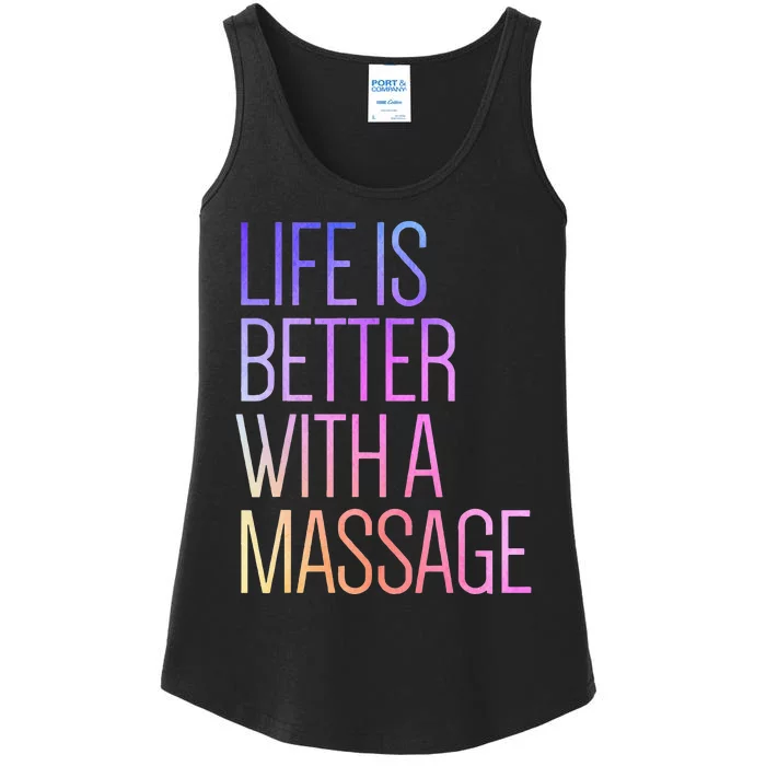 Life Is Better With A Massage Funny Massage Therapist Ladies Essential Tank