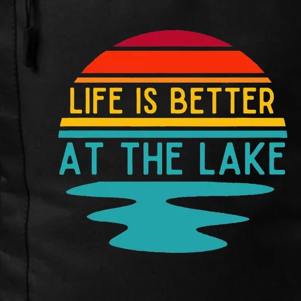 Life Is Better At The Lake Life Bum Lake Lover Pontoon Daily Commute Backpack