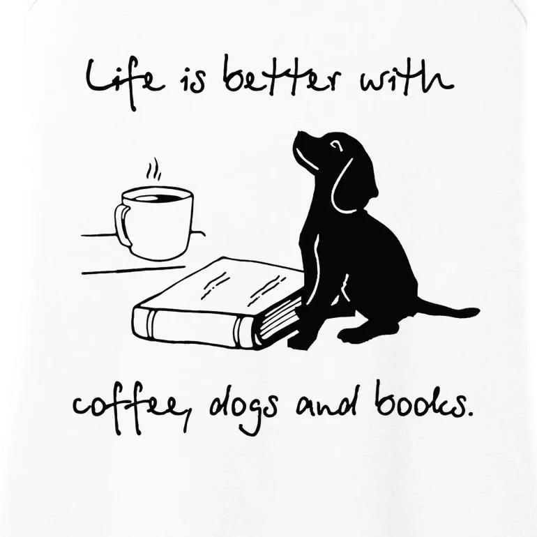 Life Is Better With Coffee Dogs and Books Mother's Day Ladies Essential Tank