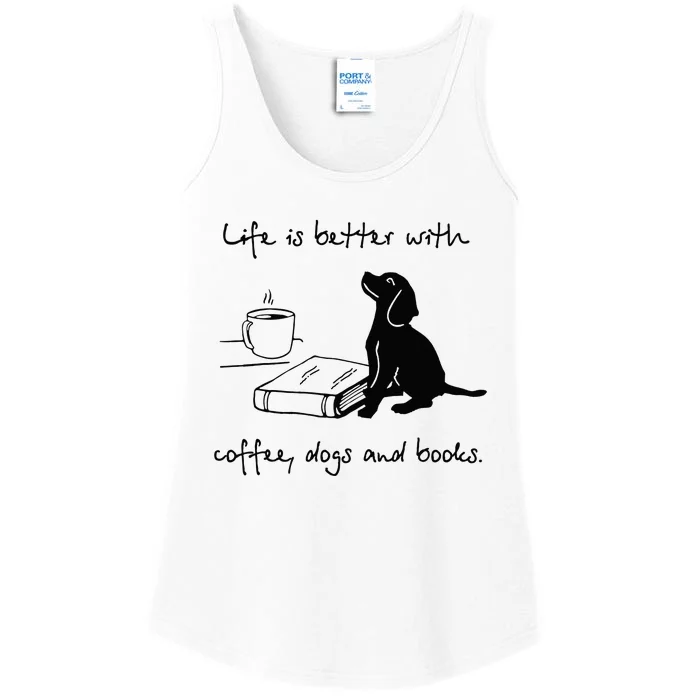 Life Is Better With Coffee Dogs and Books Mother's Day Ladies Essential Tank