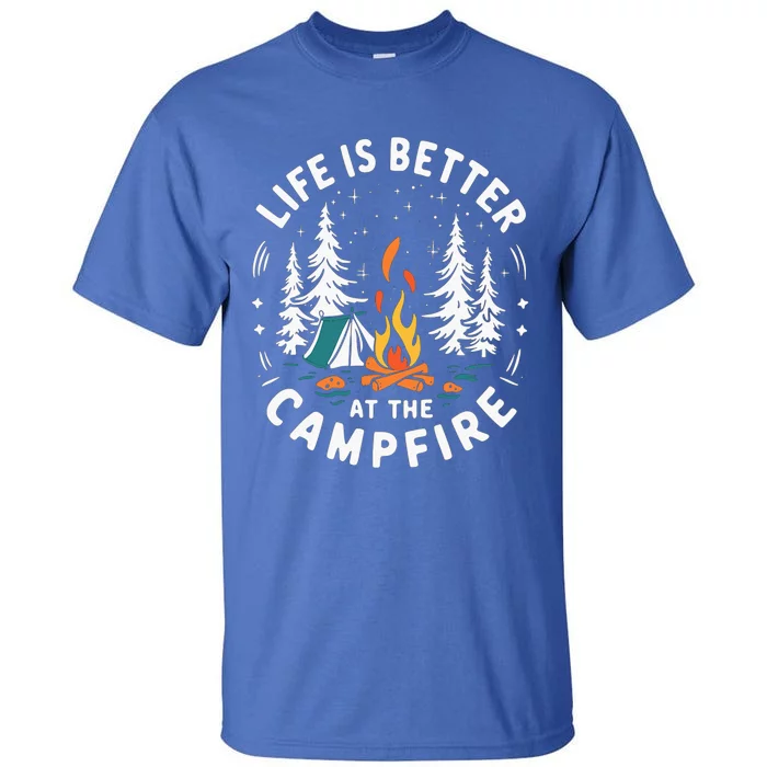 Life Is Better At The Campfire Tall T-Shirt