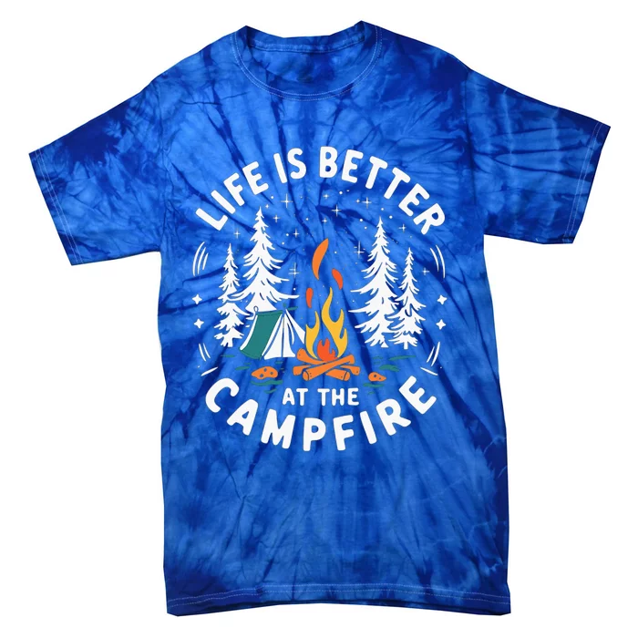 Life Is Better At The Campfire Tie-Dye T-Shirt